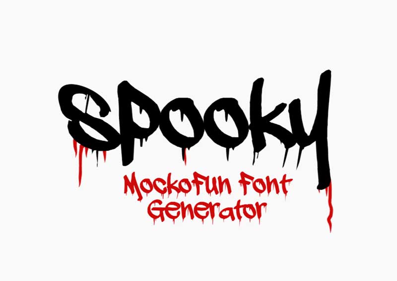 😱 Creepy Font Generator MockoFUN